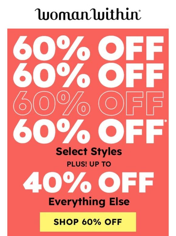 It’s Time For A Spring Refresh! 60% Off Great Styles!