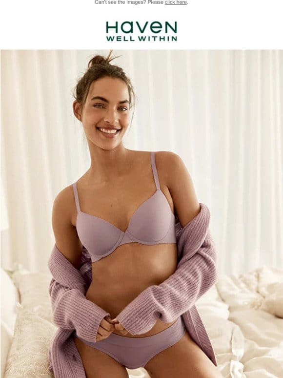 JUST LAUNCHED: Haven Well Within Intimates
