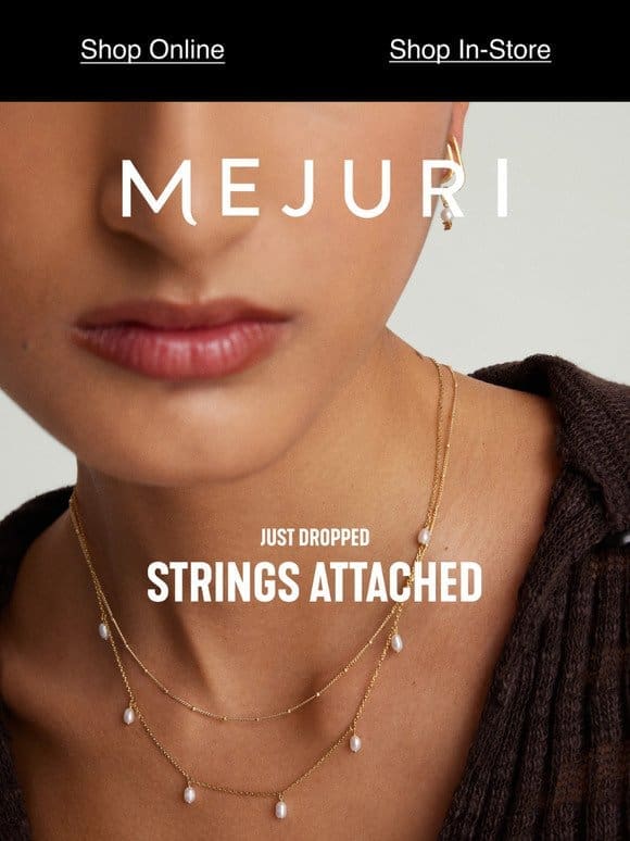 Just Dropped: Strings Attached