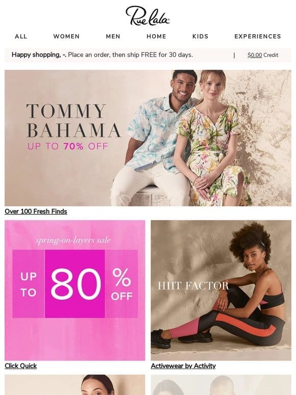 Just In! Tommy Bahama Up to 70% Off • Up to 80% Off Spring Layers