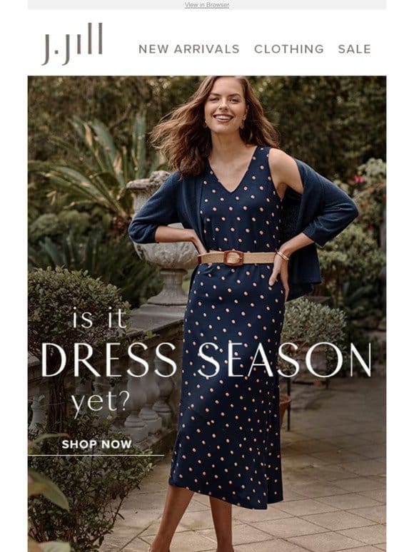 Just-in dresses for spring!