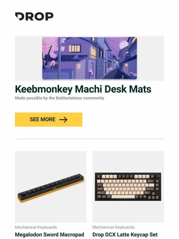 Keebmonkey Machi Desk Mats， Megalodon Sword Macropad， Drop DCX Latte Keycap Set and more…