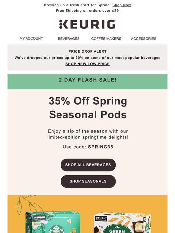 LAST CHANCE: Seasonal pods are 35% off until midnight