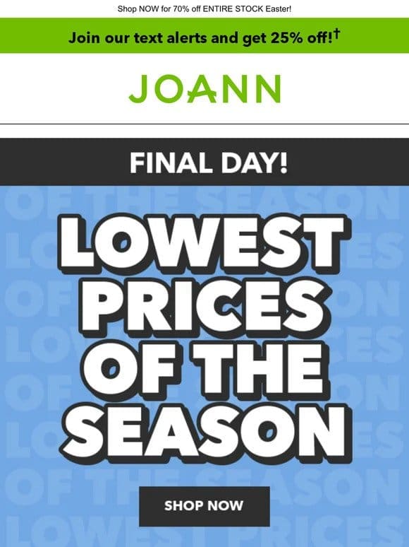 LAST DAY for Lowest Prices of the SEASON! Up to 70% off + Spring 3-wick candles for $7.99!