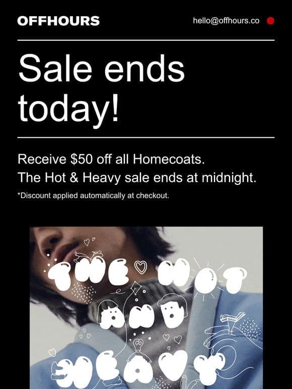 Last Chance! $50 Off All Homecoats