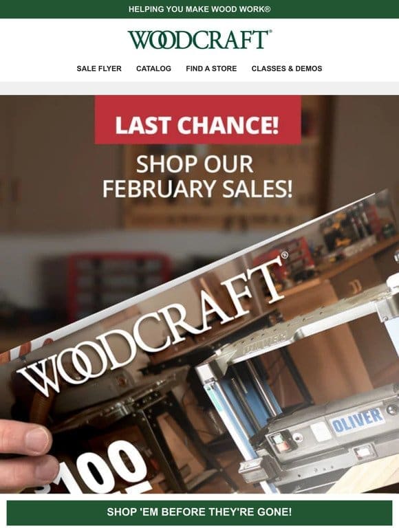 Last Chance Sales + Woodcraft’s New Everyday Value