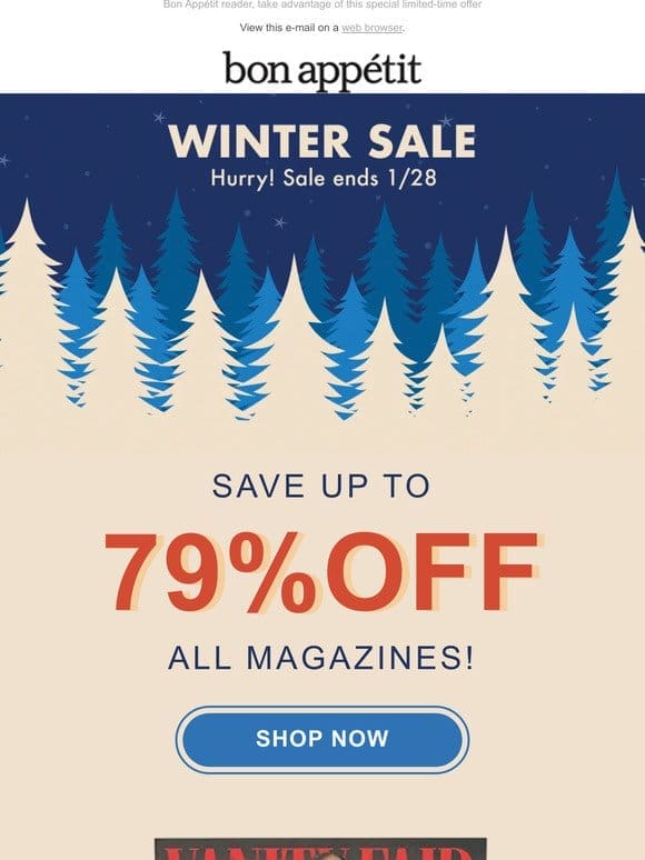 Last Chance! Save Up to 79% During Our Winter Sale