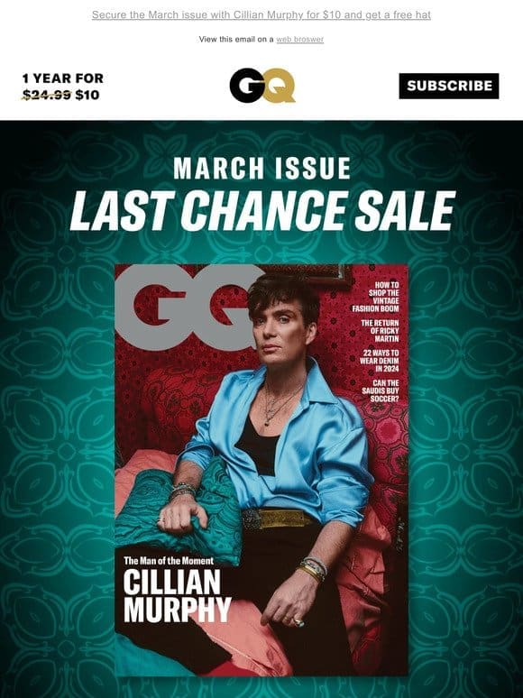 Last Chance! Secure the March issue featuring Cillian Murphy