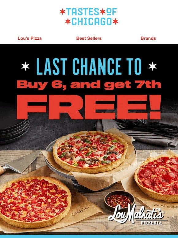 Last Chance for FREE PIZZA