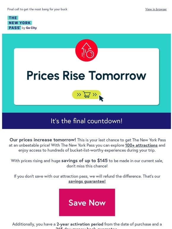 Last chance: Prices rise tomorrow!
