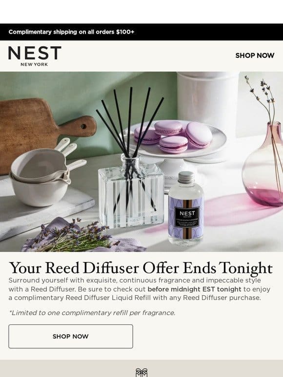 Last chance: Your Reed Diffuser Refill gift expires tonight