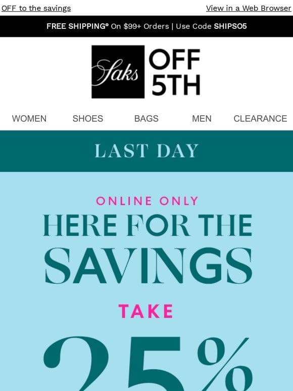 Last day: 25% OFF your $150+ purchase