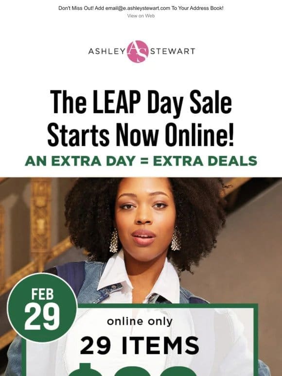 Leap Day starts now with $29 Deals， 50% off sitewide and more!