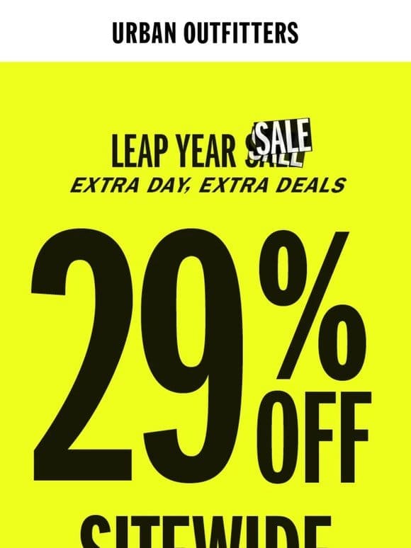 Leap Year Sale! 29% OFF Sitewide →