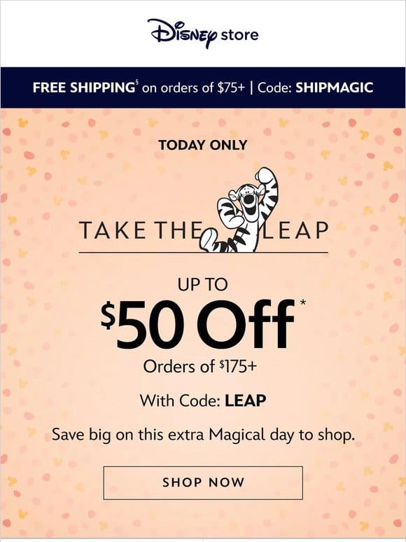 Leap on in! Save $50 on orders of $175+