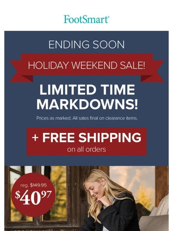Limited Time Markdowns + Free Shipping Ends Soon!
