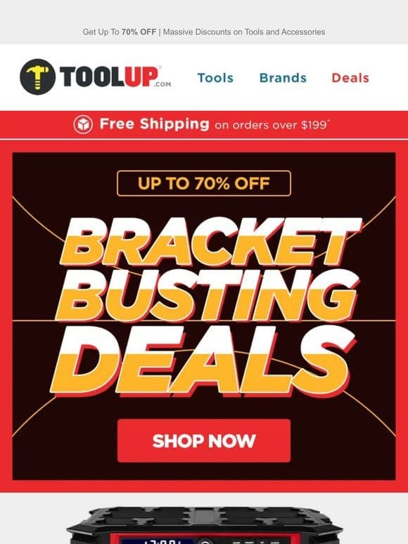 Limited Time Massive Discounts! Bracket Busting Deals