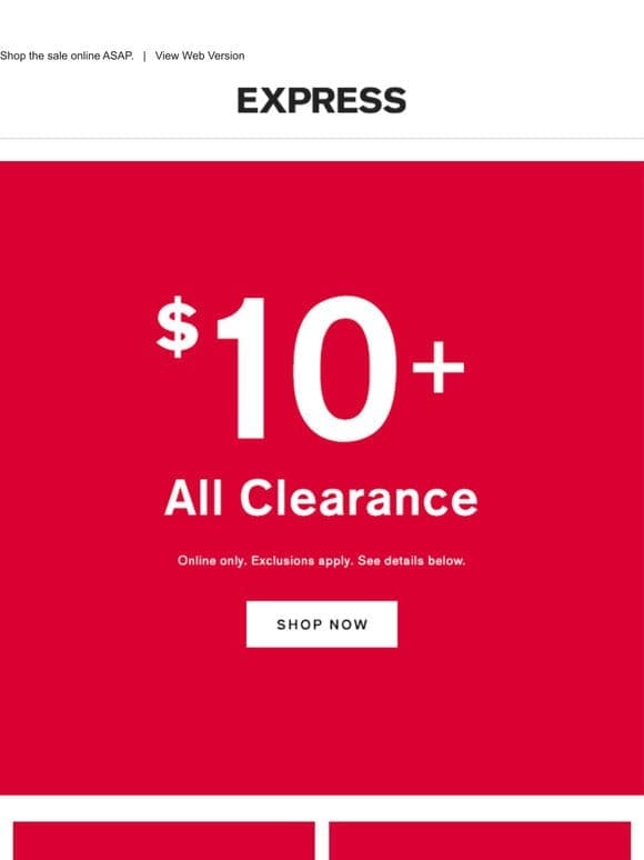 Lower than low: $10+ ALL CLEARANCE