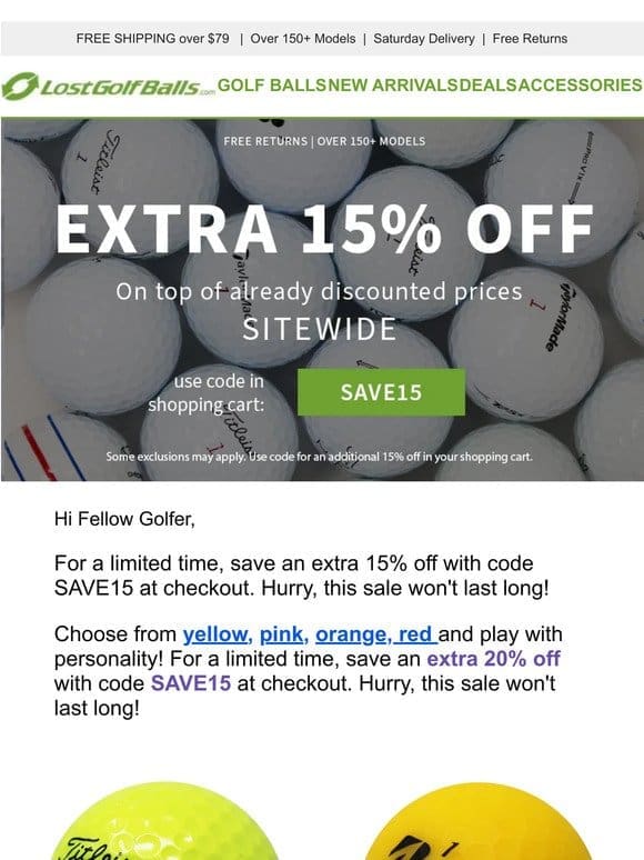 Lowest prices of the season + Extra 15% off all color golf balls