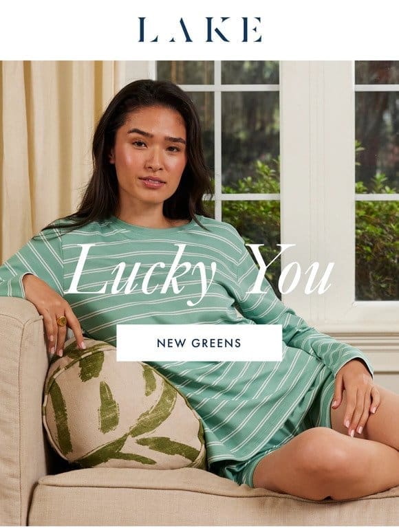 Lucky you: Fresh， green styles