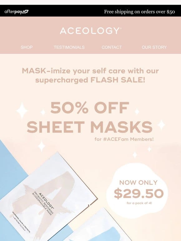 MASK-imize your week with a FLASH SALE!