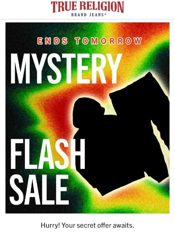 MYSTERY FLASH SALE ENDS TOMORROW ⏳