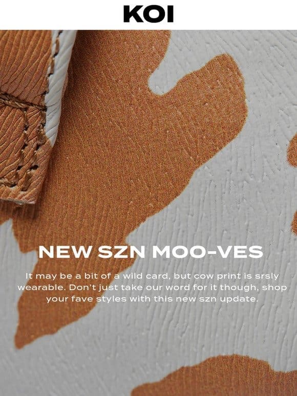 Make your moo-ve on the new szn