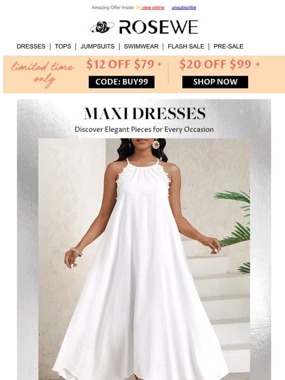 Maxi Dresses + $20 OFF