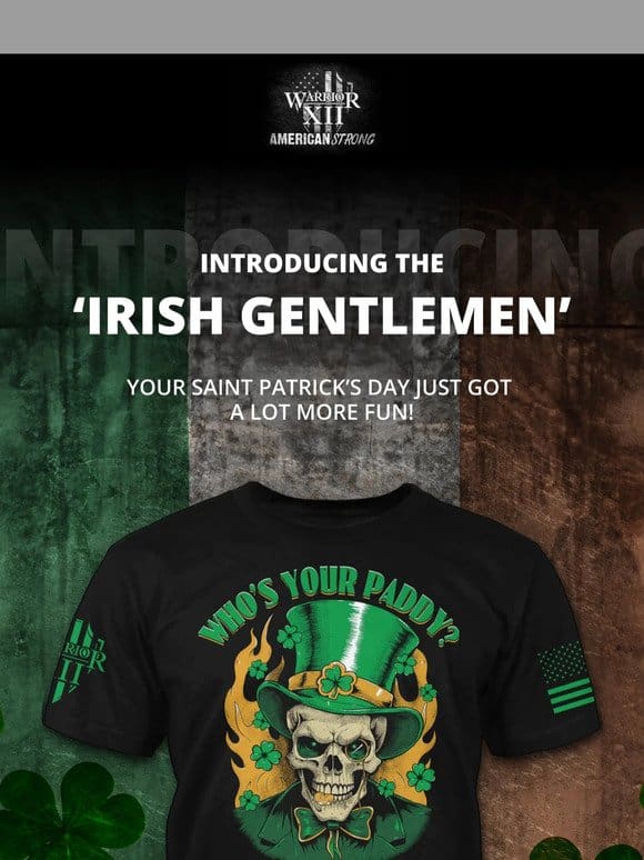 Meet Your New Favorite Saint Patrick’s Day T-Shirt!”