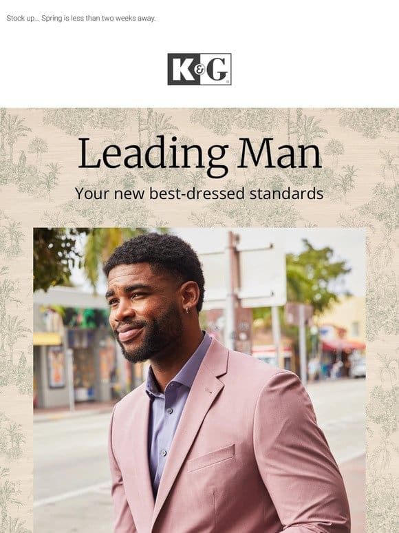 NEW for spring: Men’s 2/$160+ Suits