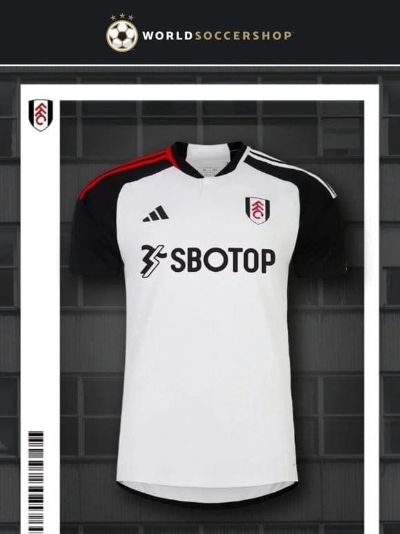 New Arrival! Fulham Jerseys including Robinson and Ream Player Jerseys!