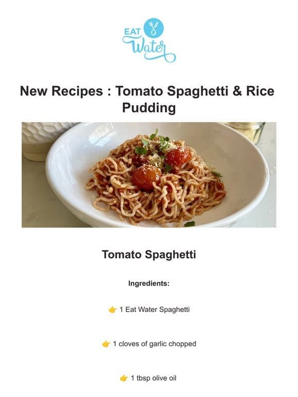 New Recipes : Tomato Spaghetti & Rice Pudding