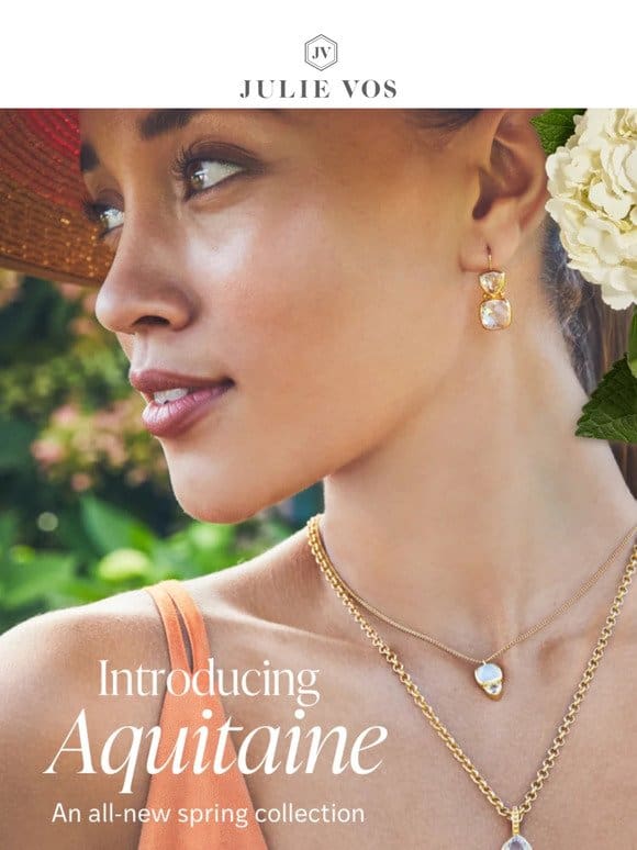 New for Spring: The Aquitaine Collection