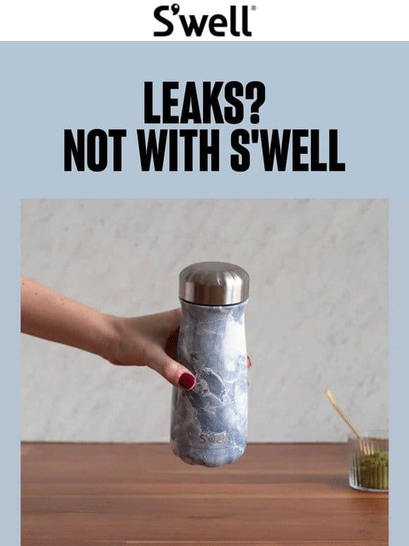 No Leaks， No Sweat， No Mess