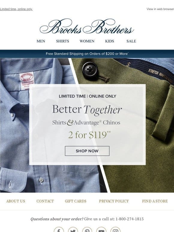 Now 2 for $119: Our bestselling non-iron shirts & chinos