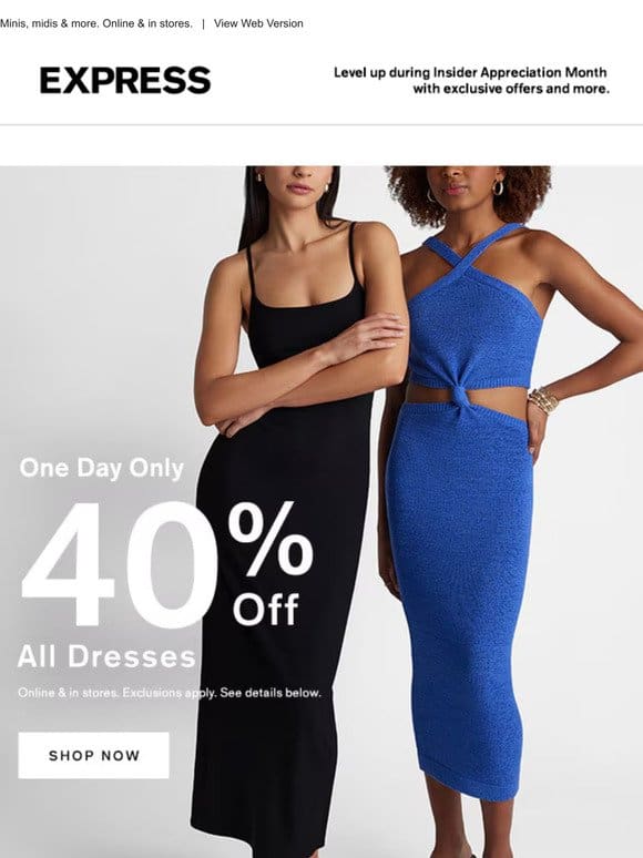 ONE DAY ONLY | 40% OFF ALL DRESSES for National Dress Day