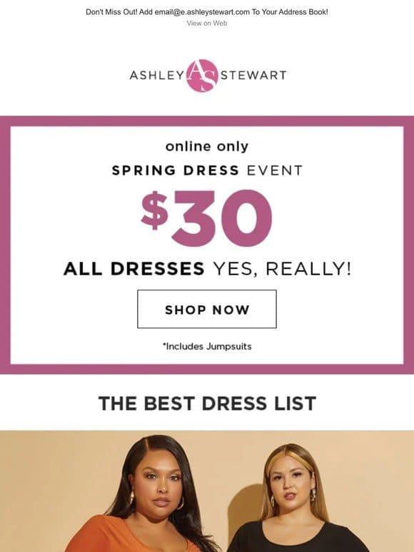 [ONLY $30]   The Spring Dress Event is on NOW! Limited Time Only.