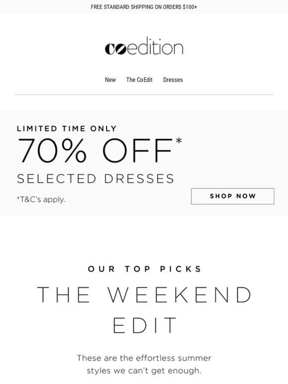 Our Top Picks | Weekend Chic + 70% Off* Selected Dresses