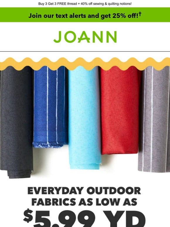Outdoor fabrics starting at $5.99 yd + 30% off utility fabrics!