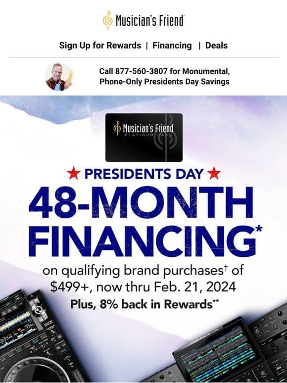 Pay over time with Presidents Day financing