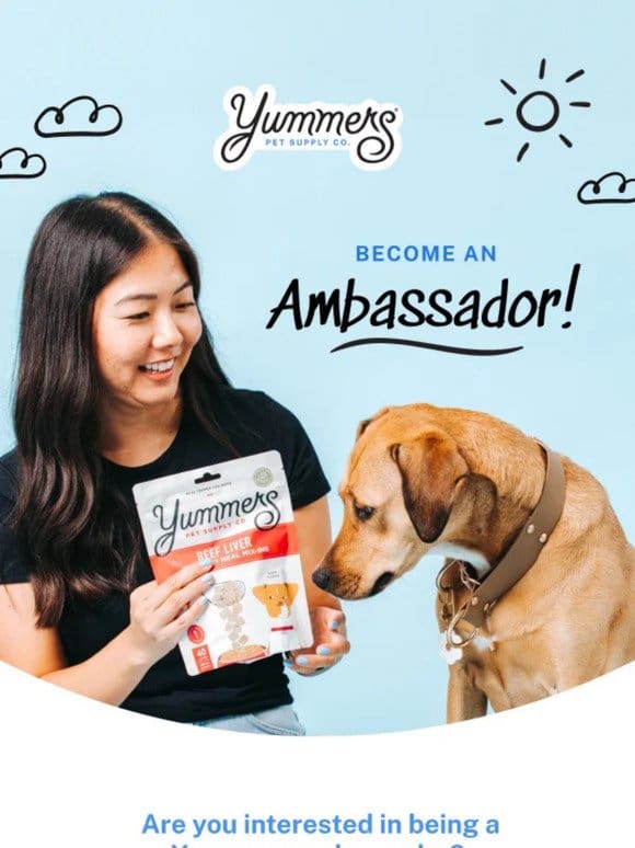 Pet lovers wanted: Introducing Yummers Ambassador Program!