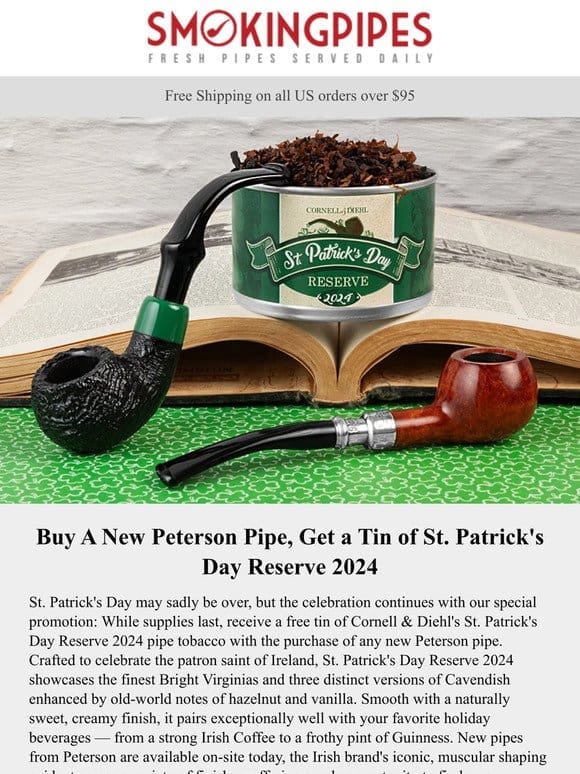 Peterson Pipes | Buy a Pipe， Get a Free Tin of St. Patrick’s Day Reserve 2024