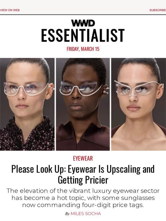 Please Look Up: Eyewear Is Upscaling and Getting Pricier