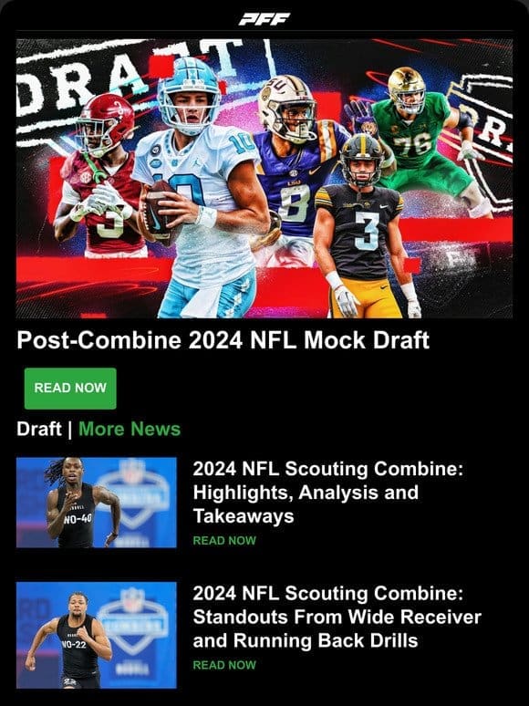 Post-Combine 2024 NFL Mock Draft， PFF101 and More