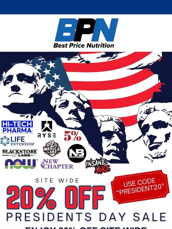 Presidents Day Sale， 20% OFF Supps Site Wide