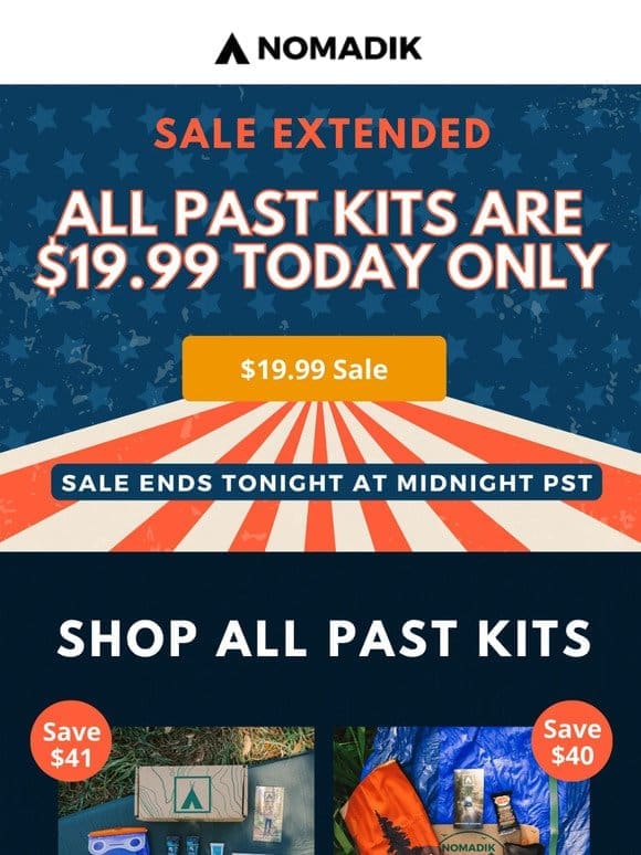 SALE EXTENDED: Today Only， Shop $19.99 Kits