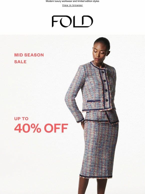 SALE is here | Up to 40% off