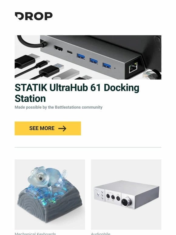 STATIK UltraHub 61 Docking Station， The Eye Key Chameleon V3 Artisan Keycap， Cayin iHA-6 Headphone Amplifier and more…