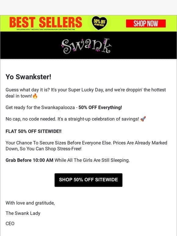 SUPER LUCKY DAY SALE – 50% OFF EVERYTHANG!