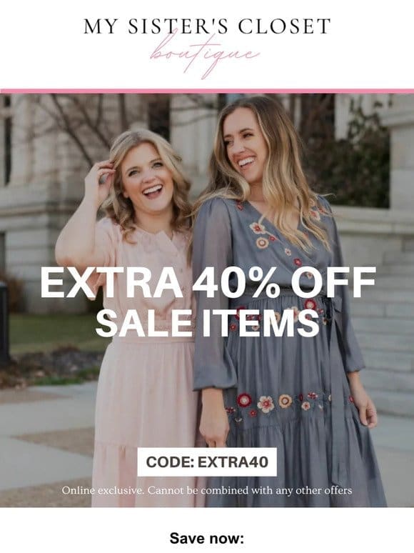 Sale items: EXTRA 40% OFF!